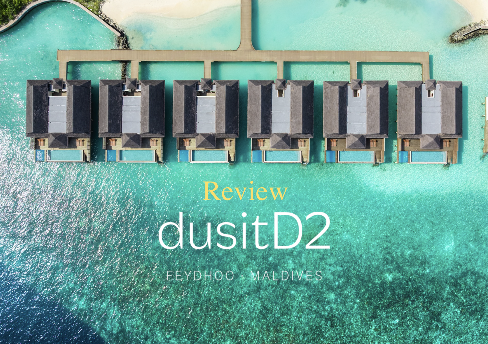 Review-Dusit-D2-Feydhoo-Maldives